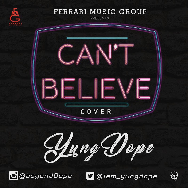 Yungdope - Cant Believe (Cover)