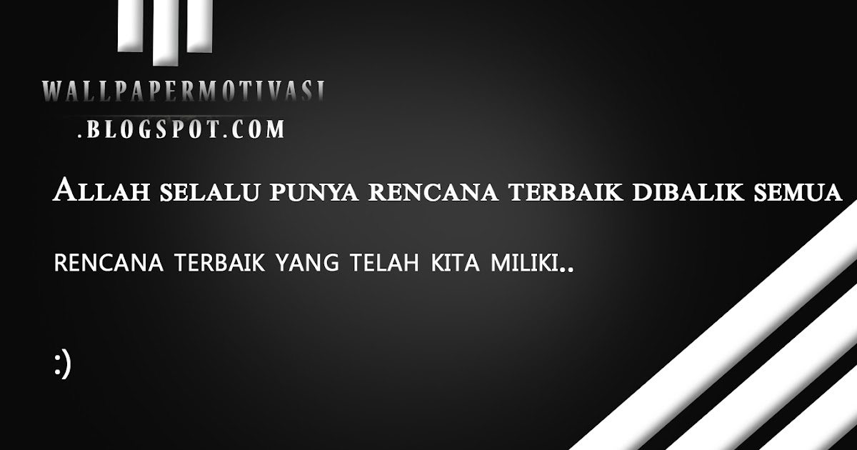  Kata  mutiara motivasi Rencana Allah  adalah yang terbaik 