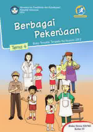 http://bse.mahoni.com/data/2013/kelas_4sd/siswa/Kelas_04_SD_Tematik_4_Berbagai_Pekerjaan_Siswa.pdf