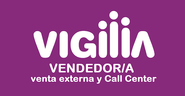 Vendedor/a - venta Externa y Call Center - VIGILIA