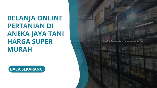 Belanja Online Pertanian di Aneka Jaya Tani Harga Super Murah