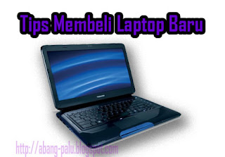 tips membeli laptop baru