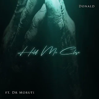 Donald – Hold Me Close feat. Dr Moruti (2022) afro music, musica africana