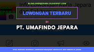 Lowongan Kerja PT. UMAFINDO JEPARA