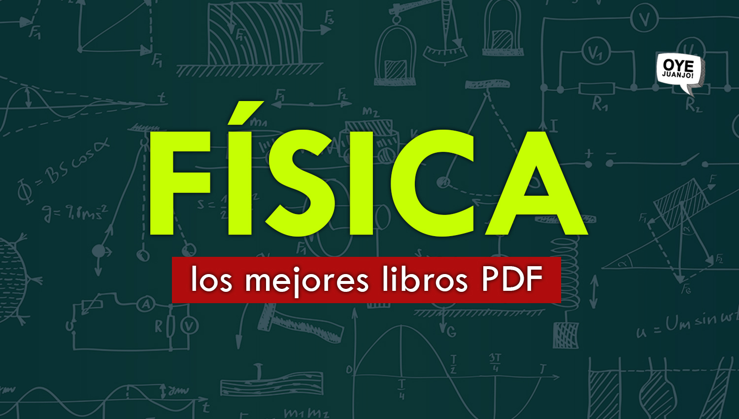 Imperdible 35 Libros Gratis En Pdf De Fisica Oye Juanjo