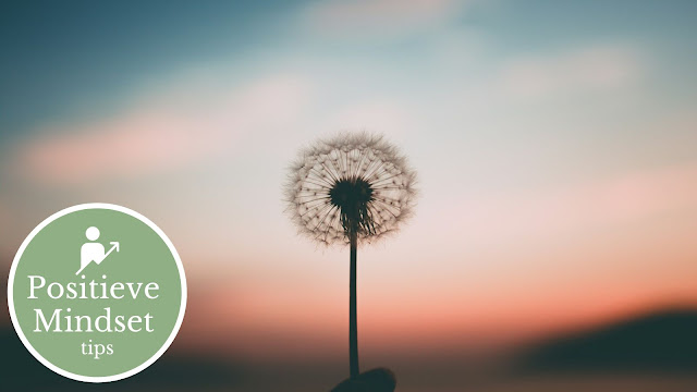 Positieve Mindset Tips
