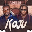 DOWNLOAD MP3: Adeboi Ft. Qdot - Koju