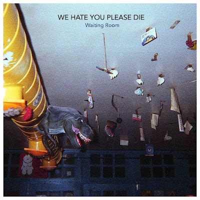 We hate you please die sort son nouvel EP "Waiting Room" avec le single "Good Cie".