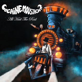 Cocaine Moustache "All Hail The Rail" 2019 Canada  Hard Blues Stoner