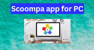 Scoompa app for PC