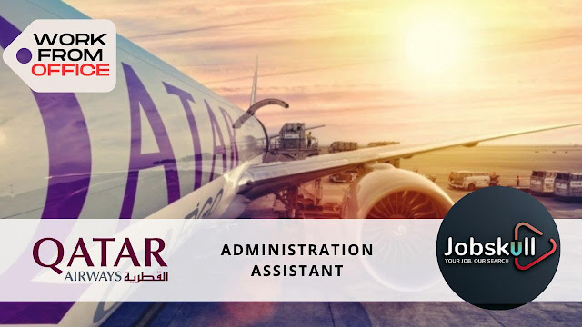 Qatar Airways Recruitment 2024 | Administration Assistant