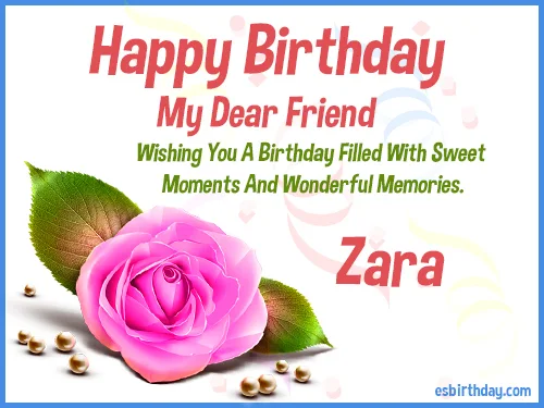 Zara Happy birthday friends