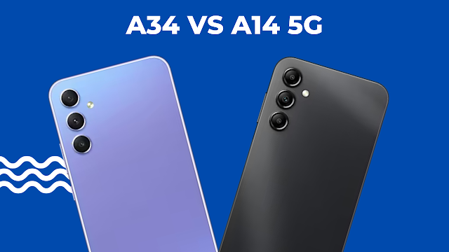 Galaxy A34 vs Galaxy A14 5G