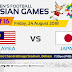 Live streaming malaysia vs jepun asian games 24 august 2018