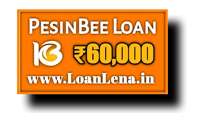 PesinBee Loan App Apply | PesinBee Loan App Interest Rate , Eligibility 
