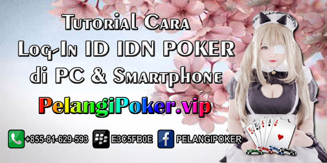 Tutorial-Cara-Log-In-ID-IDN-POKER-di-PC-&-Smartphone