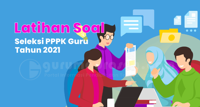 Latihan Soal Seleksi PPPK Guru 2021 di ayogurubelajar Kemdikbud