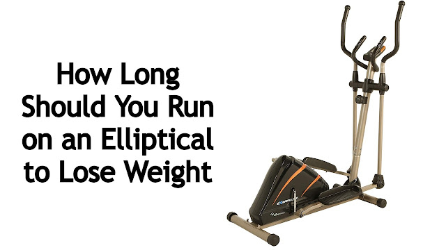 How Long Should You Run on an Elliptical to Lose Weight