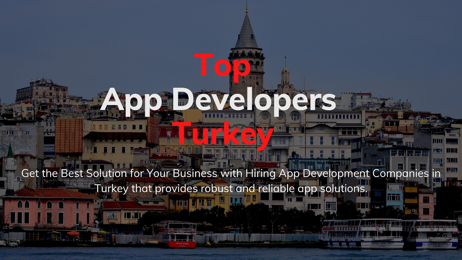 Top Mobile App Development Companies in Turkey