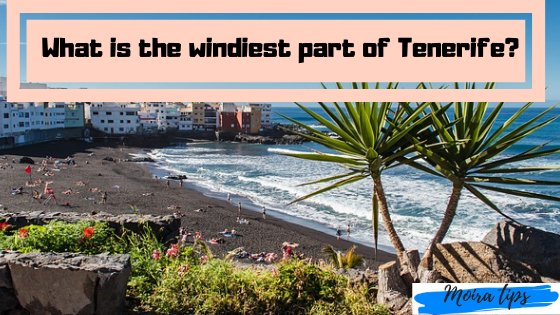Tenerife the windiest places