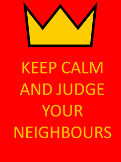 Keep Calm and Judge Your Neighbours