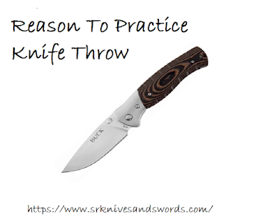 Reason To Practice Knife Throw