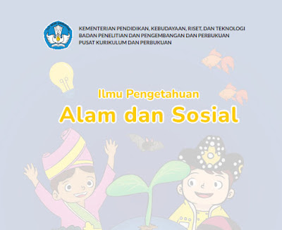 Buku Siswa Ilmu Pengetahuan Alam dan Sosial Kurikulum Merdeka Kelas 4 SD/MI