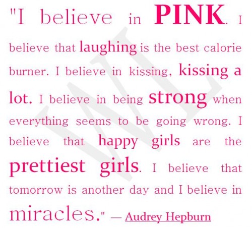 I believe in PINK