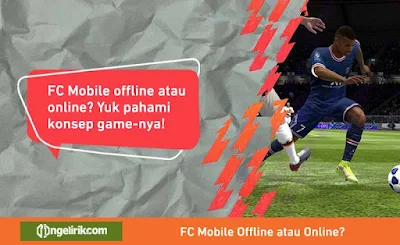 FC Mobile Offline atau Online