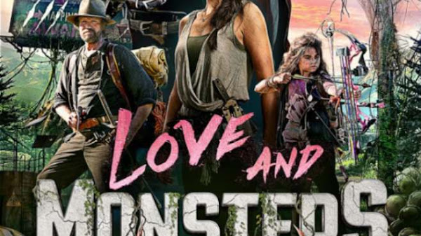 Download dan Nonton Film Love and Monsters (2020) Full Durasi dan Full Hd Sub Indo, Gratis!