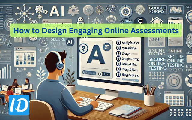 How to Design Engaging Online Assessments