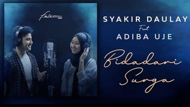 Download Lagu Syakir Daulay Ft Adiba Uje - Bidadari Surga Mp3 Gratis 