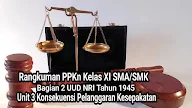 Rangkuman PPKn Kelas 11 Bagian 2 Undang-Undang Dasar Negara Republik Indonesia Tahun 1945: Unit 3 Konsekuensi Pelanggaran Kesepakatan ~ sekolahmuonline.com
