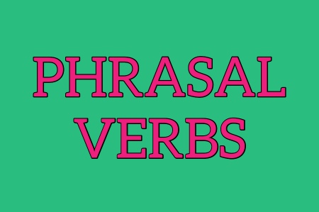 PHRASAL VERBS WEEKLY POST