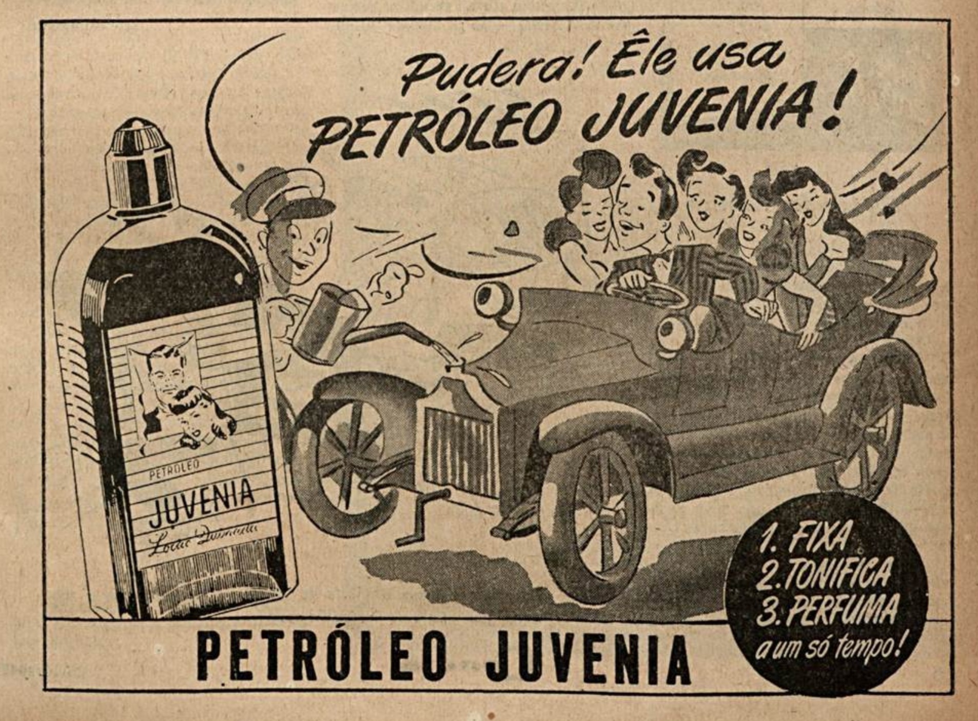 Anúncio de 1947 apresentando as vantagens do Petróleo Juvenia para os cabelos