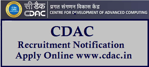 CDAC Recruitment Notification Apply Online www.cdac.in