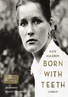 Born With Teeth by Kate Mulgrew, read by Kate Mulgrew