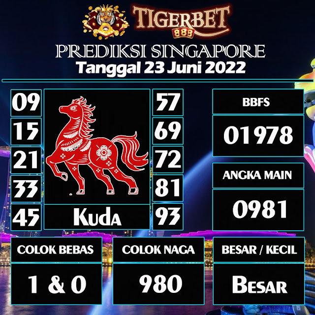 Prediksi Togel Singapore Tanggal 23 Juni 2022 Tigerbet888