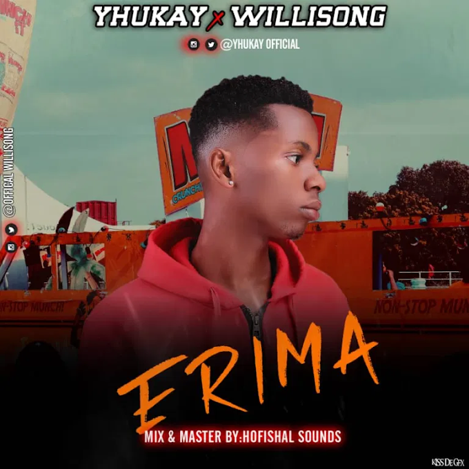 Yhukay ft. Willisong - Erima