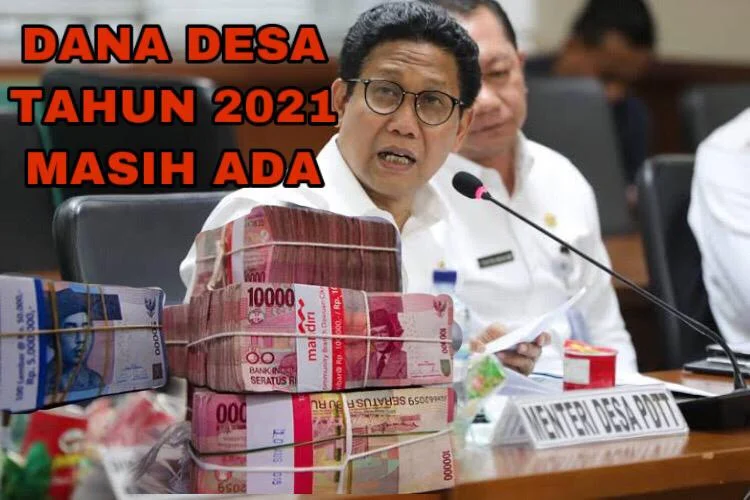 Mendes PDTT: Dana Desa Tahun 2021 Masih Ada dan Sudah Disiapkan
