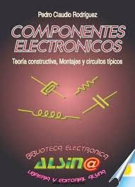 Componentes Electrónicos. Teoría constructiva