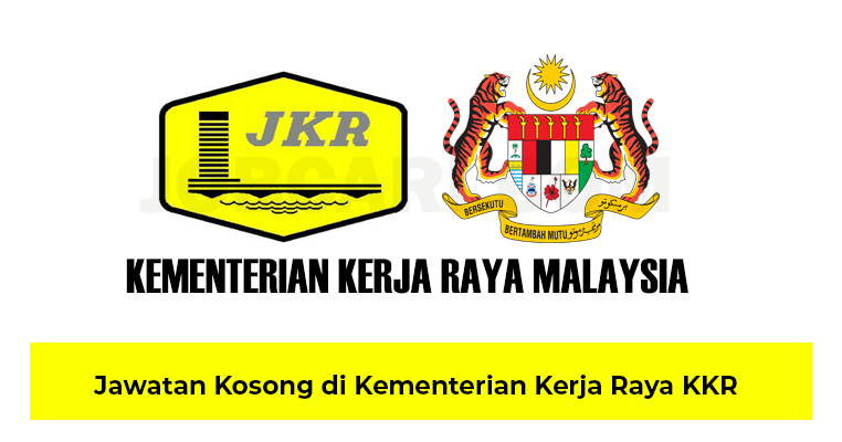1 205 Kekosongan Di Kementerian Kerja Raya Kkr Jobcari Com Jawatan Kosong Terkini