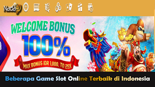 Beberapa Game Slot Online Terbaik di Indonesia