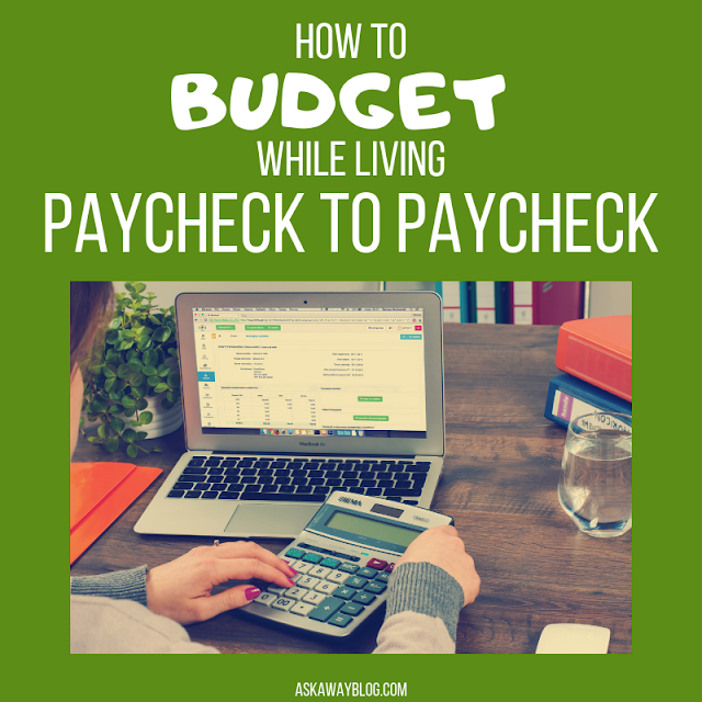 How To Budget While Living Paycheck to Paycheck