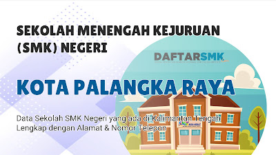 Daftar SMK Negeri di Kota Palangka Raya Kalimantan Tengah
