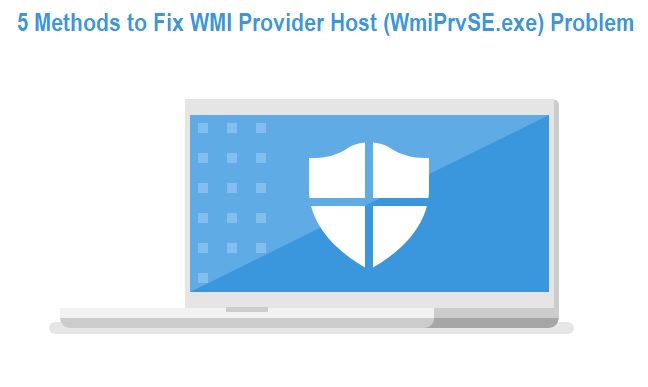 Fix WmiPrvSE.exe Problem