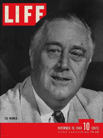 18 November 1940 worldwartwo.filminspector.com Life Magazine Roosevelt