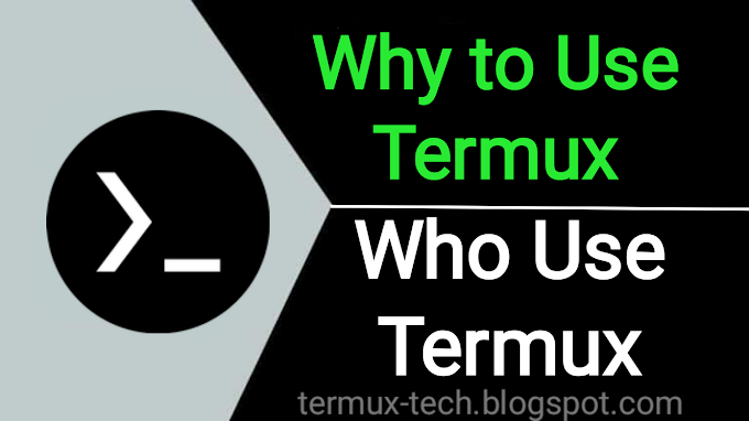 Why and Who Use Termux