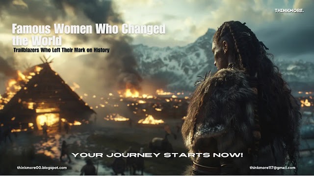 Famous Women Who Changed the World