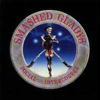 Smashed Gladys - Social Intercourse [1988]